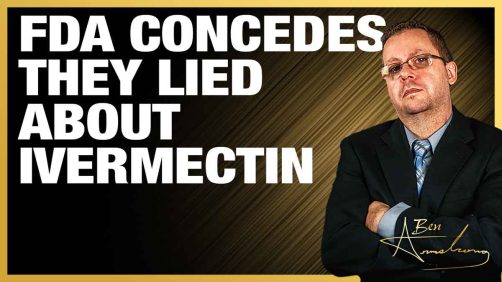 FDA Concedes They Lied About Ivermectin