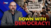 Down With Democracy!