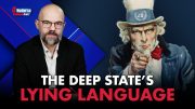 The Deep State’s Lying Language