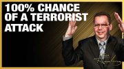 President Trump Says 100% Chance of a Terrorist Attack on America