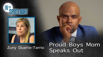 Zuny Duarte-Tarrio: Proud Boys Mom Speaks Out