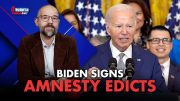 Biden Signs Amnesty Edict 