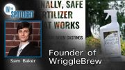Sam Baker: Founder of Wriggle Brew
