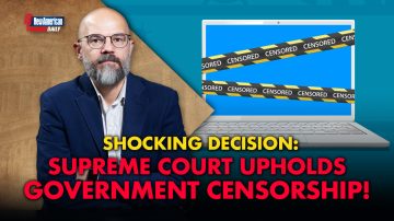 Supreme Court Upholds Covid-era Censorship 