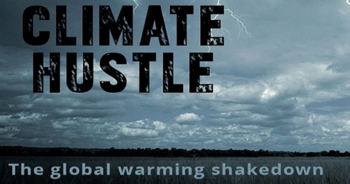 Documentary “Climate Hustle” Exposes Global-warming Con Job