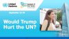 Would Trump’s Second Term Hurt the UN? Summit of the Future Attendees React