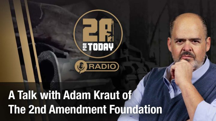 Defending Your Rights: A Conversation with Adam Kraut of the Second Amendment Foundation