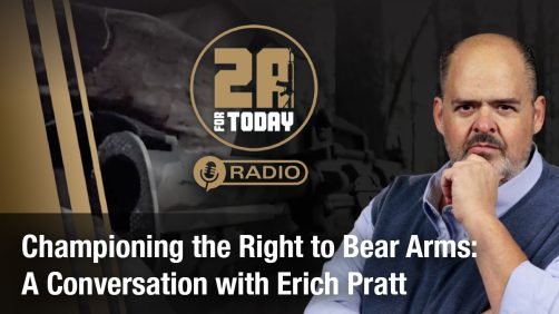 Championing the Right to Bear Arms: A Conversation with Erich Pratt