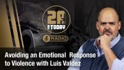 Avoiding an emotional response to violence with Luis Valdez