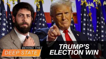 Trump’s YUGE Election & the Deep State: What’s Next?