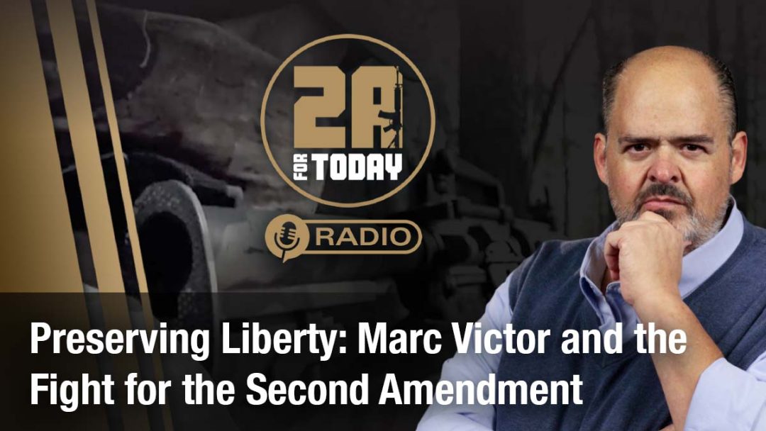 Marc Victor on Armed Self-Defense and the Fight for the Second Amendment