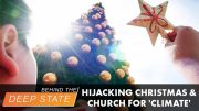 Hijacking Christmas & the Church for ‘Climate’