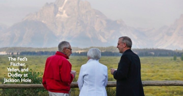 Jackson Hole’s Gangsters and Banksters: What Are They Planning?
