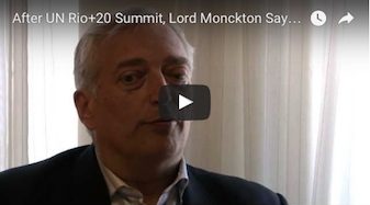 After UN Rio+20 Summit, Lord Monckton Says Lying Environmental-Marxist Movement Failing