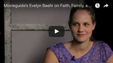 Movieguide’s Evelyn Baehr on Faith, Family, and Hollywood