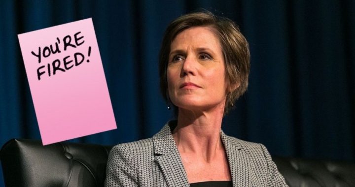 Trump to Acting Attorney General Yates: You’re Fired!