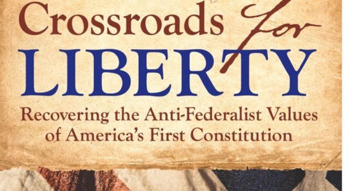 Reviewing “Crossroads for Liberty”