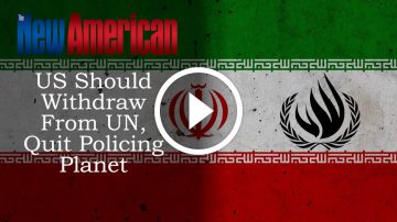US Should Withdraw From UN, Quit Policing Planet