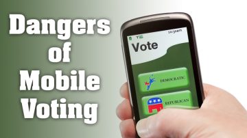 Election Integrity Expert Cautions Over Mobile Voting