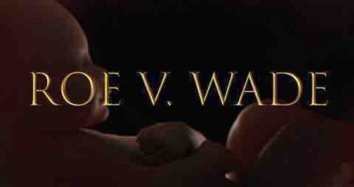 Controversial “Roe v. Wade” Movie Reveals Truth About Infamous Supreme Court Case