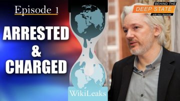 WikiLeaks’ Julian Assange Charged & Arrested – Behind the Deep State