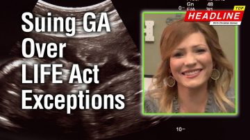 EXCLUSIVE Heather Hobbs: Save The 1 to Sue Georgia to Remove Abortion Exceptions – Top Headline