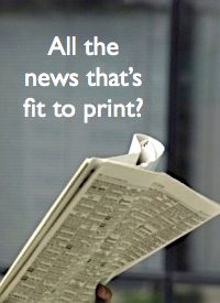 All the News That’s Fit to Print?