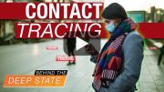Deep State “Contact Tracing” to End Privacy | Behind the Deep State