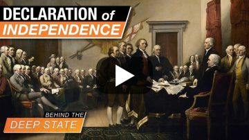 Declaration of Independence vs The Deep State | Behind the Deep State