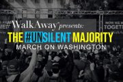 #WalkAway Campaign To Hold #UNSILENT Majority March on D.C.