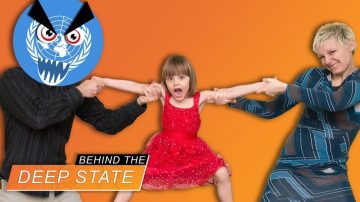 Protecting Your Children From YOU! | Behind the Deep State