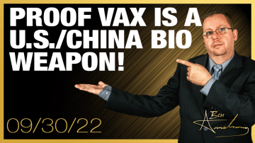 Proof Vax Is a U.S./China Bio Weapon!
