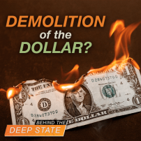 Controlled Demolition of the Dollar?