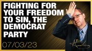 Fighting For Your Freedom To Sin, The Democrat Party