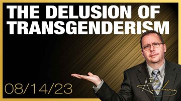 THE DELUSION OF TRANSGENDERISM