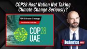 Climate Nazis Unhappy With COP28 Host Nation for Not Taking Climate Change Seriously 