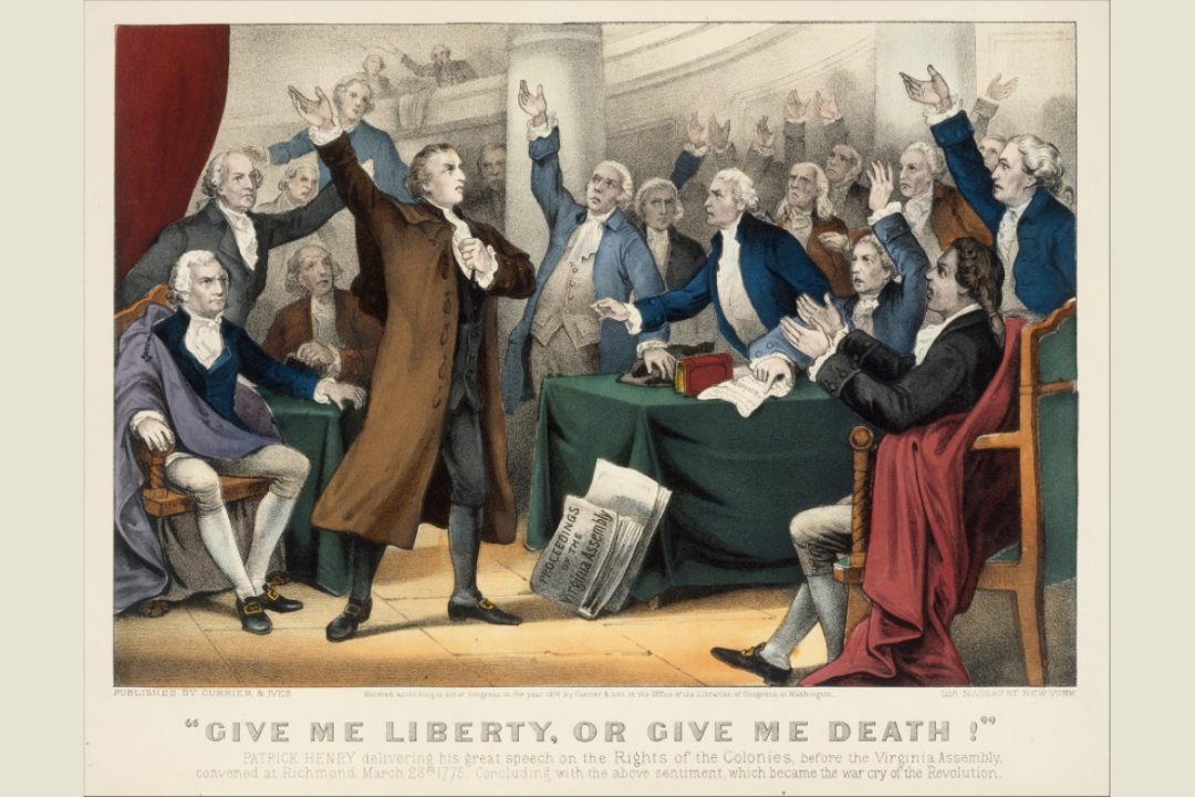 “Give Me Liberty or Give Me Death”: A Call to Arms for the Spirit of 1775