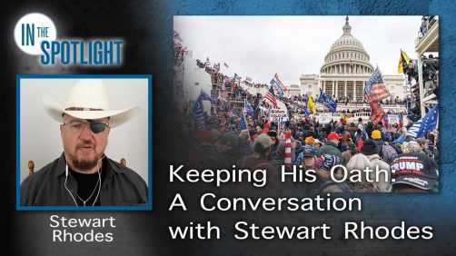 Keeping His Oath: A Conversation with Stewart Rhodes