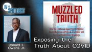 Ronald F. Owens, Jr.: Exposing the Truth about Covid Ronald F. Owens, Jr.: Exposing the Truth about Covid