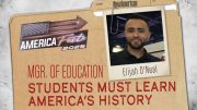 Why Students MUST Learn the Good, Bad & Ugly of America’s History