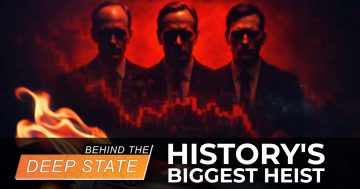 History’s Biggest Heist: Conspiracy & The Next Big Crash