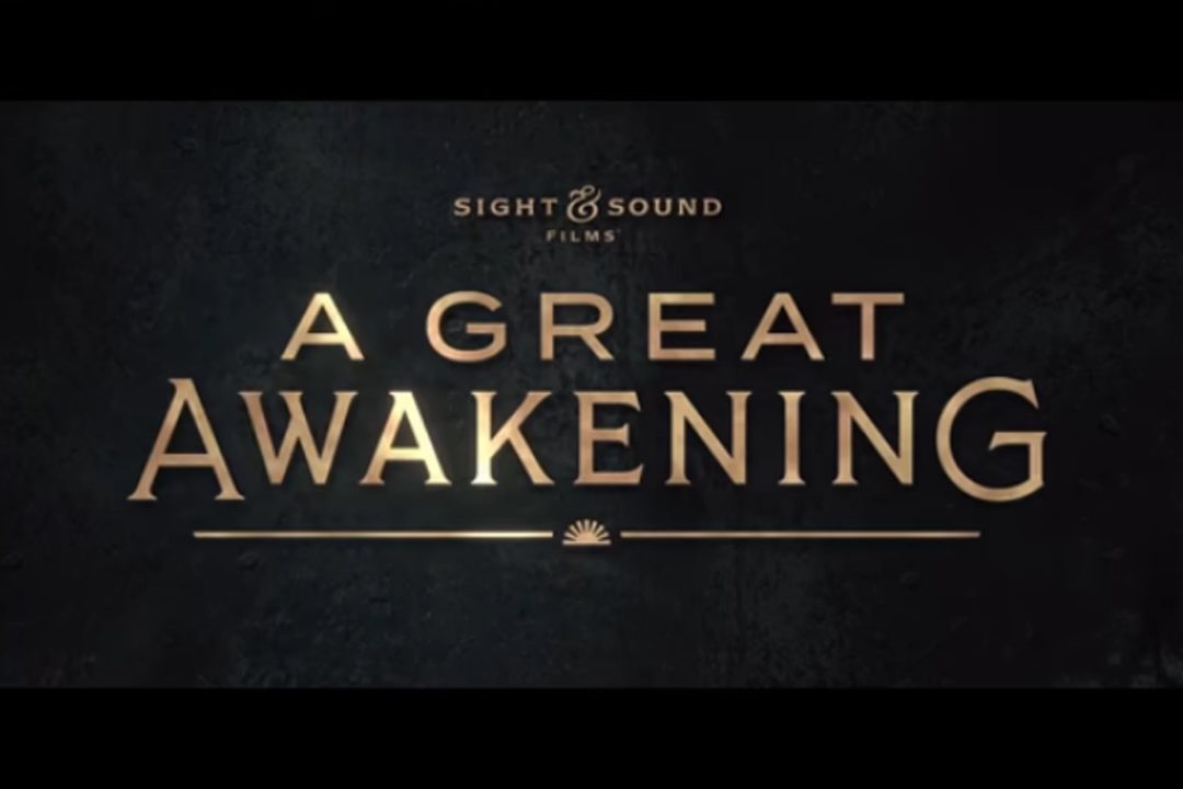 A Great Awakening: The Movie