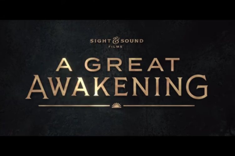 A Great Awakening: The Movie