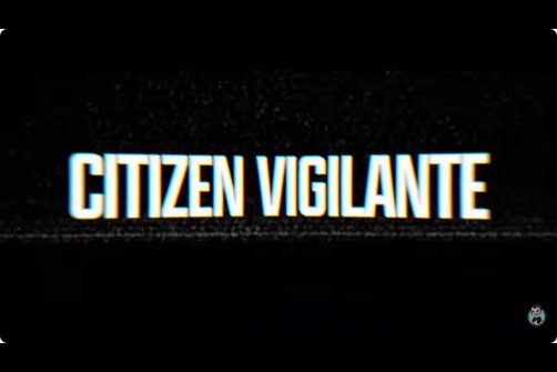 Banned in Germany and Canned by Critics, Is “Citizen Vigilante” Terrifying Globalists?