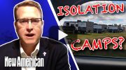 “ISOLATION CAMPS – Voluntary Until They Are Not!”