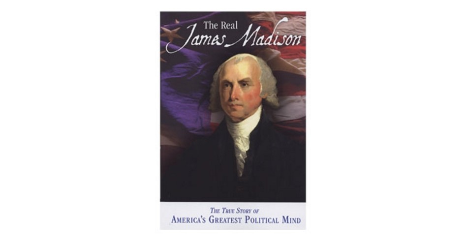 The Real James Madison
