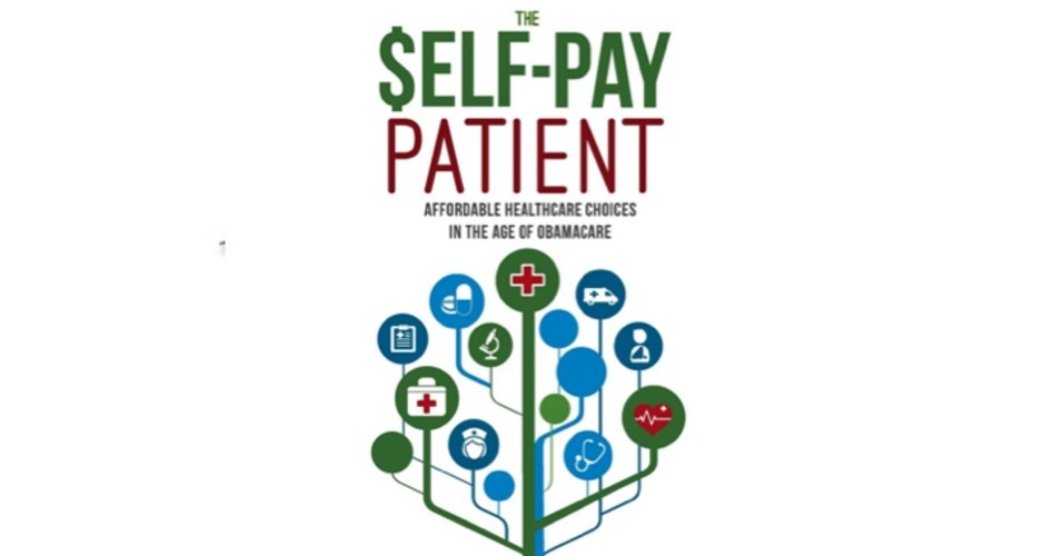Book Review: The Self-Pay Patient: Free Market Alternatives to ObamaCare