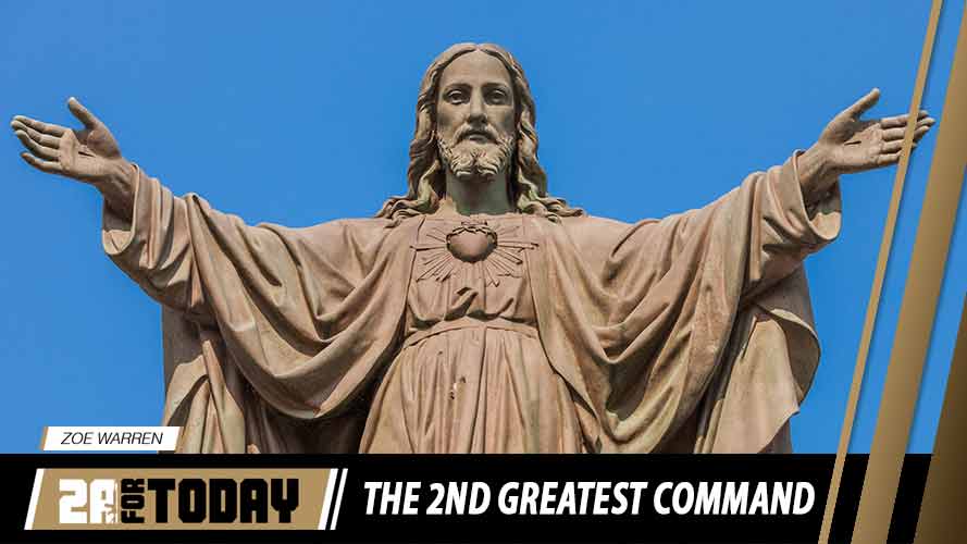 2A For Today - "The 2nd Greatest Command" - The New American