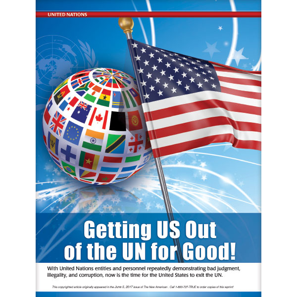 Getting US Out of the UN for Good! reprint