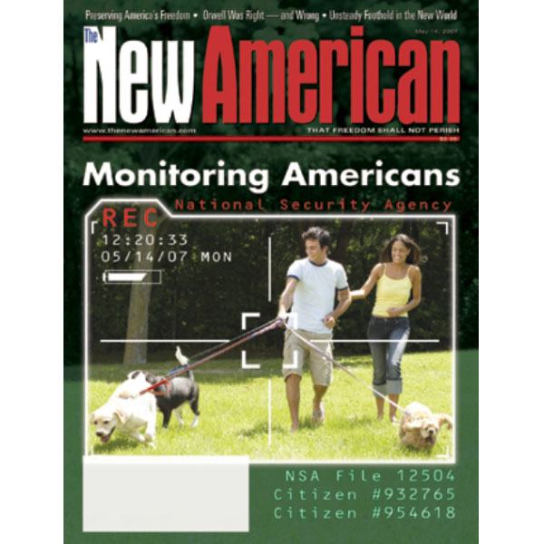 The New American - May 14, 2007
